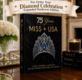 75 Years of Miss USA: Diamond Celebration Expanded Hardcover Edition